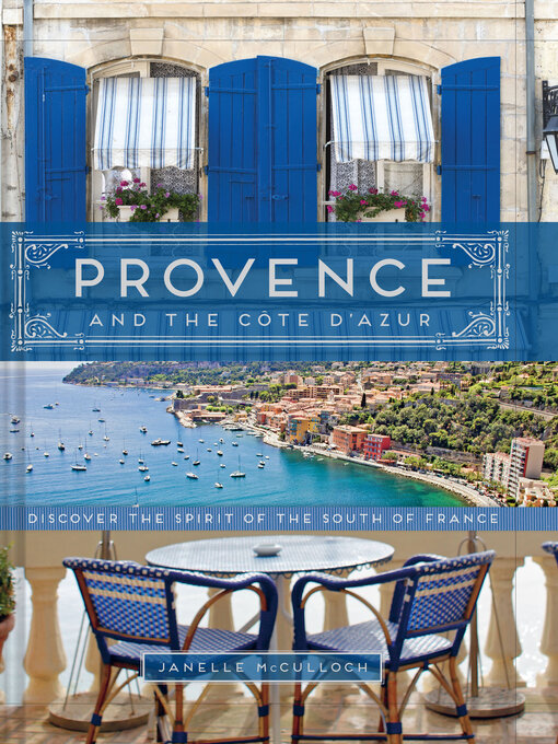 Title details for Provence and the Cote d'Azur by Janelle McCulloch - Wait list